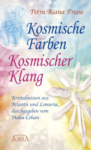 Kosmische Farben, kosmischer Klang [vergriffen; nur noch als eBook erh&auml;ltlich]