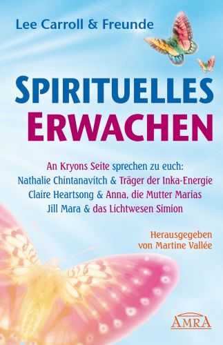 KRYON & FREUNDE: SPIRITUELLES ERWACHEN