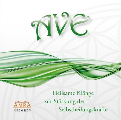 AVE ZUR SELBSTHEILUNG [Heilkl&auml;nge; wahlweise als Download]