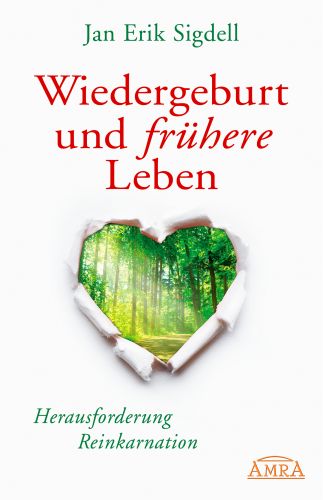 Wiedergeburt und fr&uuml;here Leben