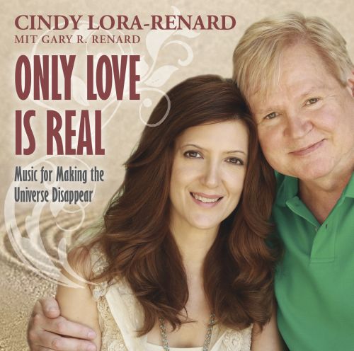 Only Love Is Real [Songs zu &raquo;Ein Kurs in Wundern&reg;&laquo;]