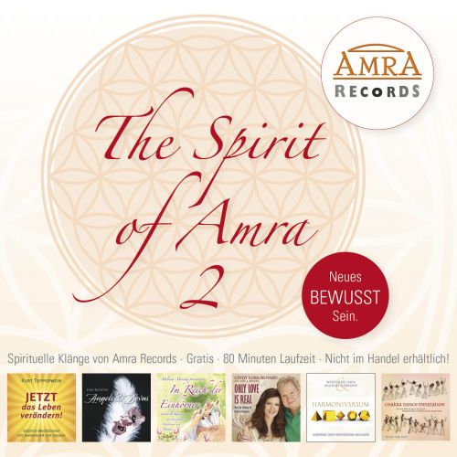 The Spirit of Amra 2: Neues Bewusst Sein [Gratis-CD ab einem Bestellwert von 0 &euro;]