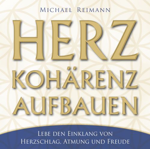 HERZKOH&Auml;RENZ AUFBAUEN [432 Hertz; wahlweise als Download]