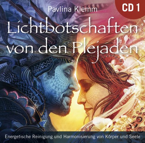 Lichtbotschaften von den Plejaden 1 [&Uuml;bungs-CD; wahlweise als Download]