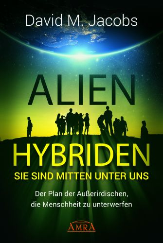 ALIEN-HYBRIDEN! Sie sind mitten unter uns