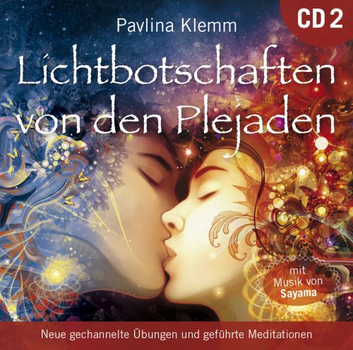 Lichtbotschaften von den Plejaden 2 [&Uuml;bungs-CD; wahlweise als Download]