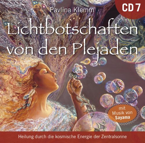 Lichtbotschaften von den Plejaden 7 [&Uuml;bungs-CD; wahlweise als Download]