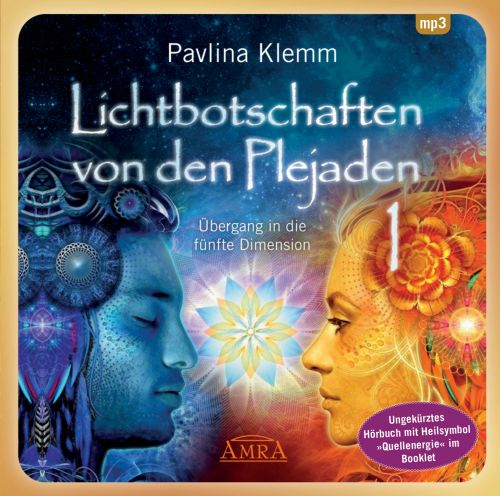 Lichtbotschaften von den Plejaden Band 1 [Interaktives H&ouml;rbuch - ungek&uuml;rzte Lesung; zus&auml;tzliches Heilsymbol & &Uuml;bung im Booklet; wahlweise als Download]
