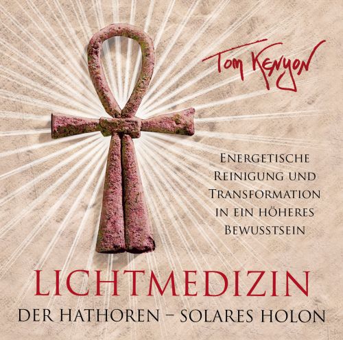 Lichtmedizin der Hathoren &ndash; Solares Holon [Reiner Klang]