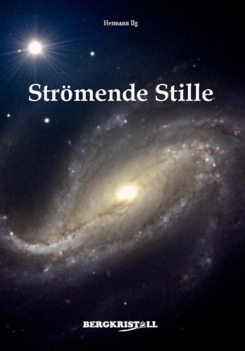 STR&Ouml;MENDE STILLE [Gesammelte Gedichte; Liebhaberst&uuml;ck - nur noch wenige Exemplare erh&auml;ltlich!]