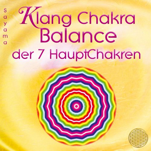 KLANG CHAKRA BALANCE DER SIEBEN HAUPTCHAKREN [HEILE DEINE CHAKREN instrumental; mit Heilschwingungen f&uuml;r jedes Chakra, erm&auml;&szlig;igt als Download]