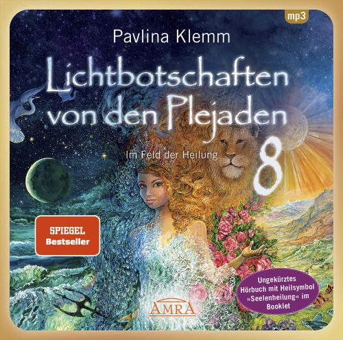 Lichtbotschaften von den Plejaden Band 8 [Interaktives H&ouml;rbuch - ungek&uuml;rzte Lesung; zus&auml;tzliches Heilsymbol & &Uuml;bung im Booklet; wahlweise als Download; SPIEGEL-Bestseller]