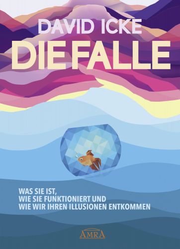 DIE FALLE [&raquo;Der Schleier der Illusion wird beiseite gefegt!&laquo; - Platz 49 der BUCHREPORT-Bestsellerliste]