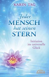 JEDER MENSCH HAT SEINEN STERN [Einweihung ins universelle Glück]
