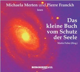 Das Große Hörbuch vom Schutz der Seele [Doppel-CD]