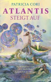 ATLANTIS STEIGT AUF [Aktuelle Botschaften des Hohen Rates vom Sirius]