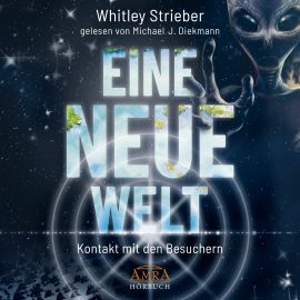 EINE NEUE WELT [ungek&uuml;rzte Lesung - der Bestseller aus den USA; wahlweise als Download] - Kontakt mit den Besuchern