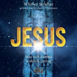 JESUS [ungekürzte Lesung - was sich damals wirklich zutrug; nur als Download!]
