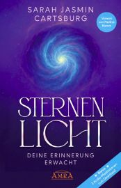 STERNENLICHT – DEINE ERINNERUNG ERWACHT [mit 3 Gratis-Audio-Meditationen als Download]
